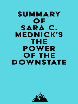 cover image of Summary of Sara C. Mednick's the Power of the Downstate